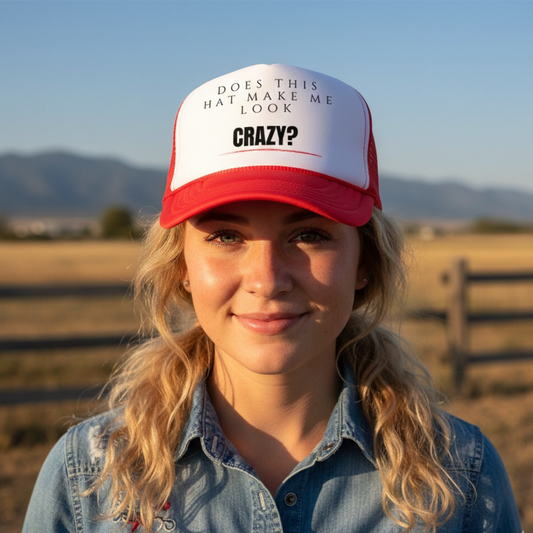 The "Crazy?" Signature Trucker Hat