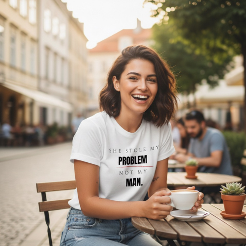 The "She Stole My Problem" Tee